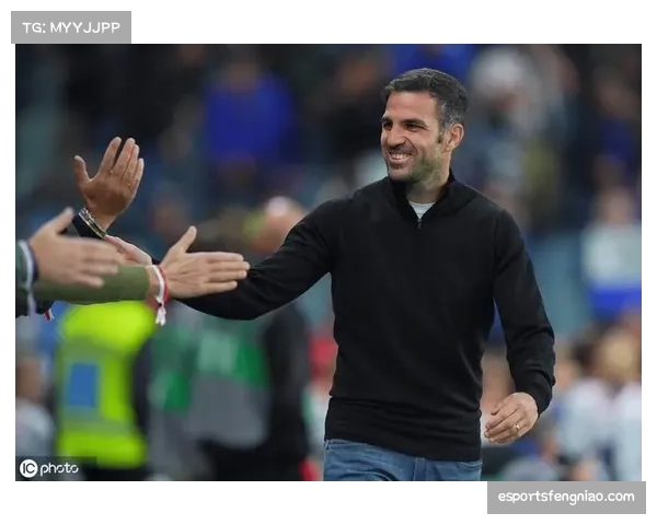 法布雷加斯执教科莫成效显著传控体系改变意甲风格